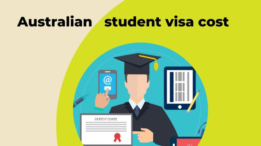 Australian Student Visa Cost - Know All The Associated Costs